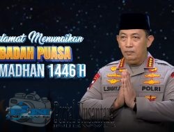 Kapolri: Selamat Menjalankan Ibadah Puasa, Momentum Berlomba-Lomba Dalam Kebaikan